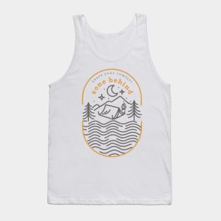 leave your comfort zone behind Tank Top